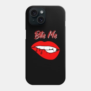 Bite me Vampire Phone Case