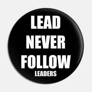 Chief Keef "Lead Never Follow Leaders" Pin