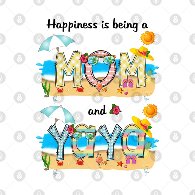 Happiness Is Being A Mom And Yaya Summer Beach Happy Mother's by KIMIKA