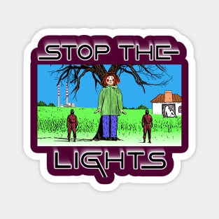 Stop The Lights Magnet