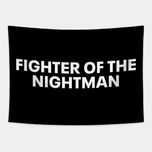 fighter of the nightman Tapestry