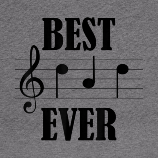 Download Best Dad Ever Music Notes Musician Fathers Day - Musician Father Gift - Hoodie | TeePublic