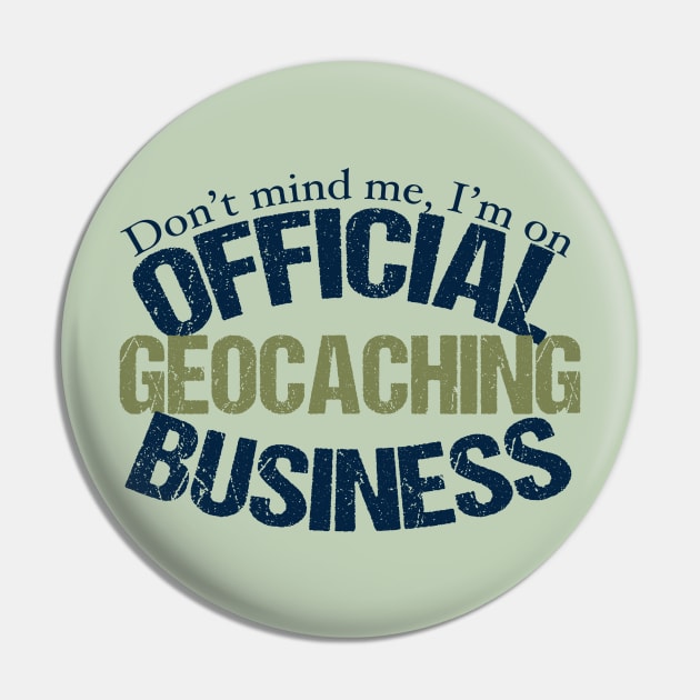 Funny Geocaching Pin by epiclovedesigns