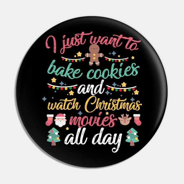 I Just Want to Bake Cookies and Watch Christmas Movies All Day Pin by artbyabbygale