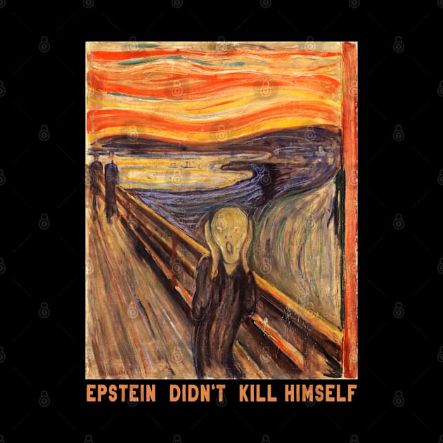 The Scream | Epstein Didn't Kill Himself by Jarecrow 