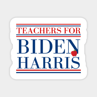 Teachers For Biden Harris 2020 Presidential Election Magnet