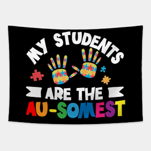 My Students Are The Au-somest - Autism Teacher Puzzle Gift design Tapestry