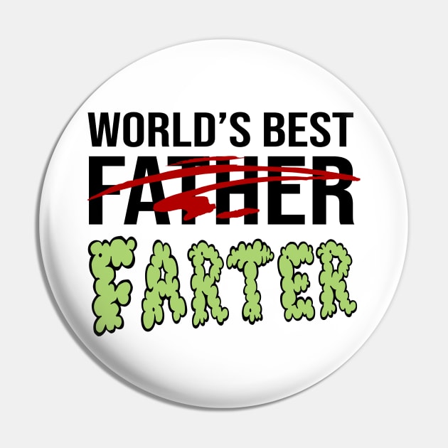 Worlds Best Father Farter Pin by HeyListen