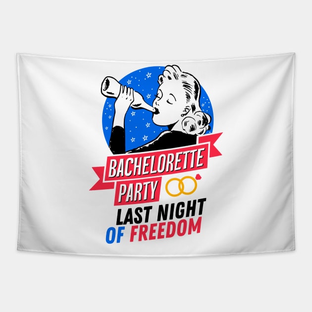 Bachelorette Party - Last Night of Freedom - Drinking Girl Tapestry by simplecreatives