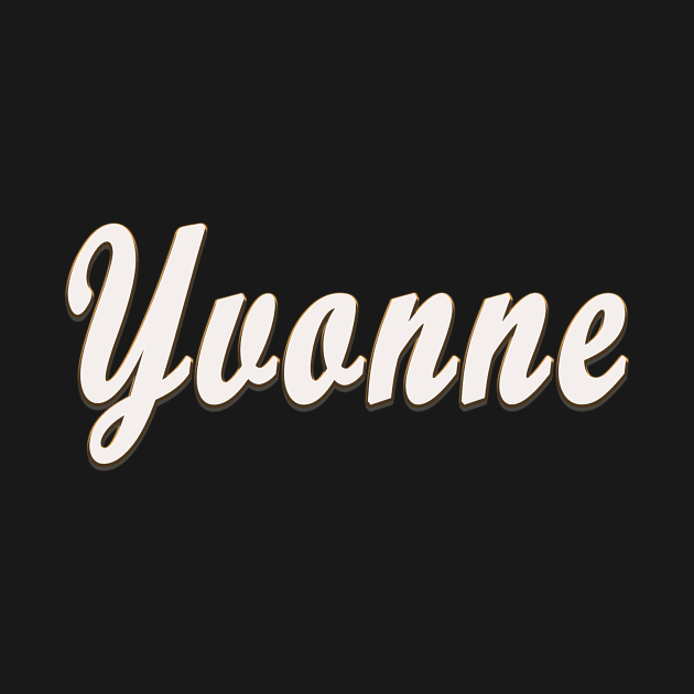 Yvonne Female First Name Gift T Shirt by gdimido