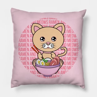 All I Need is ramen and cats, ramen and cats, ramen and cats lover Pillow