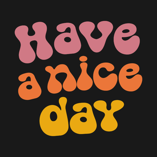 Have a nice day by LemonBox