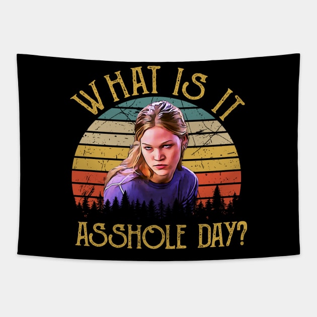 Vintage What Is It Asshole Day Tapestry by Tentacle Castle