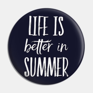 Life is better in summer Hello Summer Cute Summer Blue Typography Pin