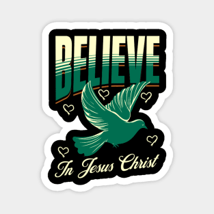Believe in Jesus Christ Christian Dove Design Magnet