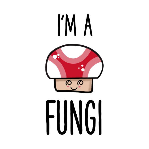 I'm a fungi by gigglycute