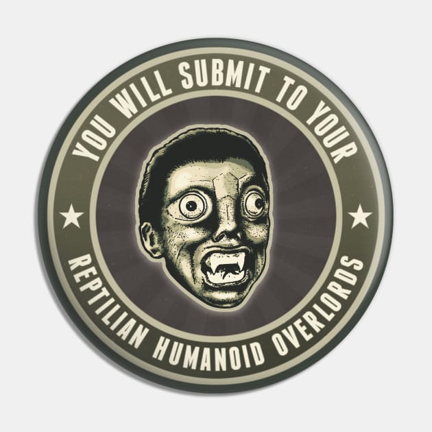 Reptilian Humanoid Overlord Pin by ranxerox79