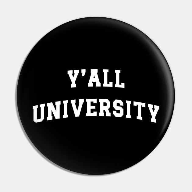 Y'all University Pin by Emma