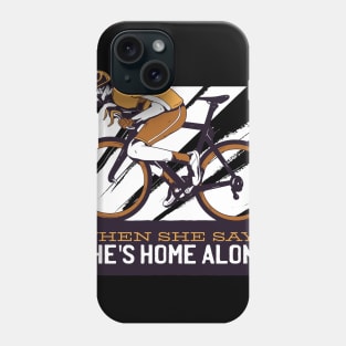 Cycling Funny Quote Phone Case