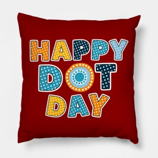 Happy Dot Day, International Dot Day Colorful Design Pillow