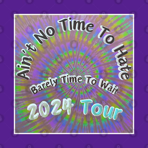 Grateful dead company jam band festival Uncle Johns Band Aint no Time to Hate tour 2024 by Aurora X