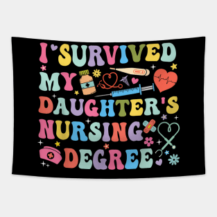 I Survived My Daughter's Nursing Degree Nursing Mom Tapestry