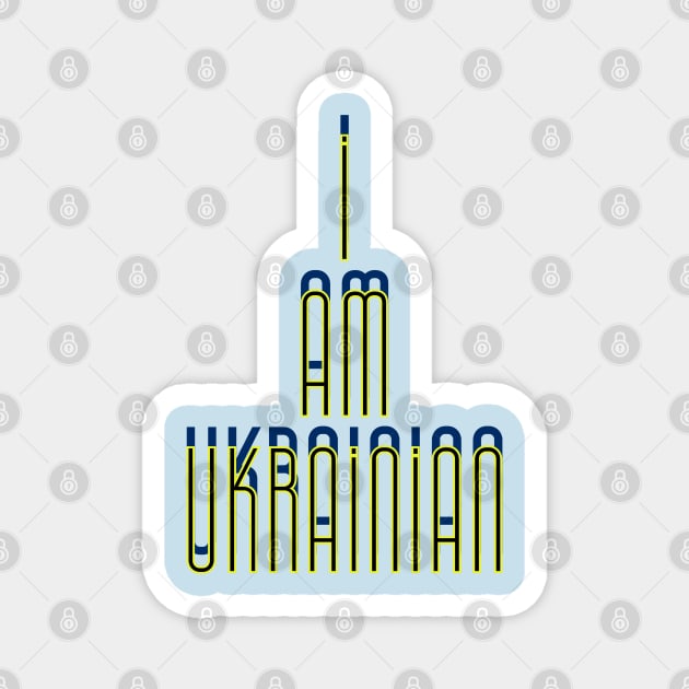 I am Ukrainian -plain text Magnet by QUOT-s