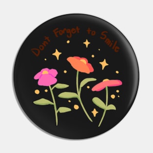 Don’t Forget to Smile Pin