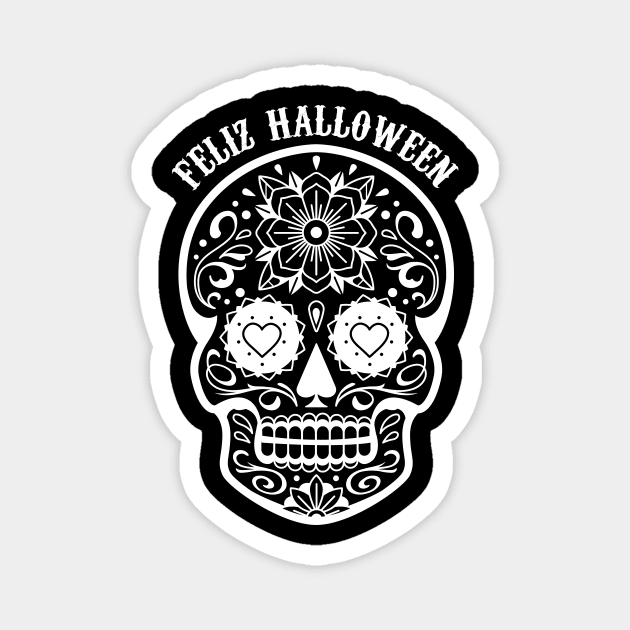 Feliz Halloween - sugar skull Magnet by verde