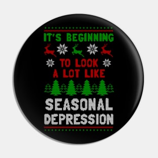 It's Beginning To Look A Lot Like Seasonal Depression Pin