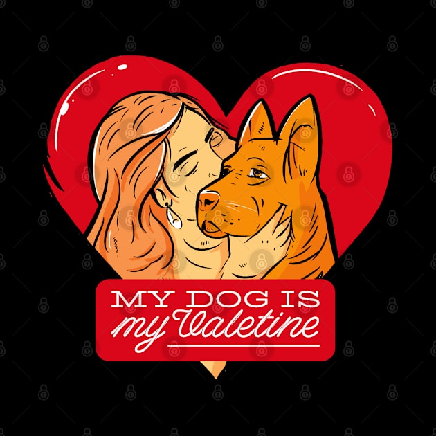 My Dog Is My Valentine Womens Valentines Day Dog Lover by az_Designs