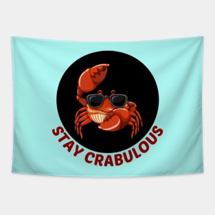 Stay Crabulous | Crab Pun Tapestry