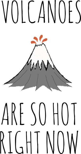 Volcanoes are so hot right now Kids T-Shirt by wanungara