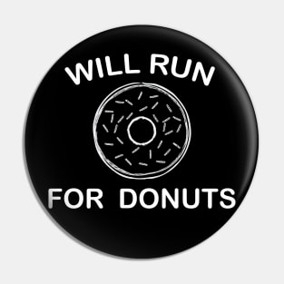 Will run for donuts Pin