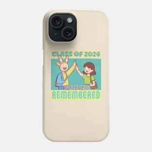 School's out, Class of 2024 - Forever Remembered! Class of 2024, graduation gift, teacher gift, student gift. Phone Case