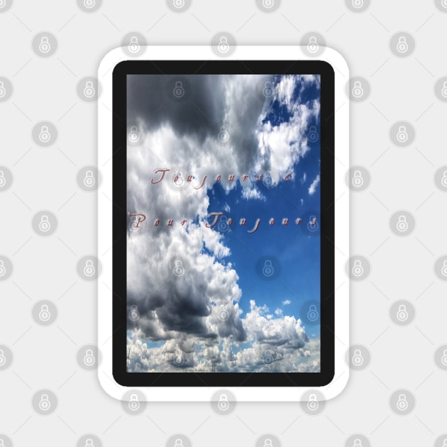 Scenic sky and clouds photography with French text Magnet by Khala