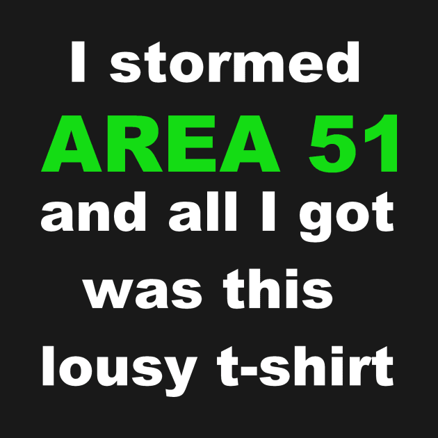 I Stormed Area 51 by Wolfman