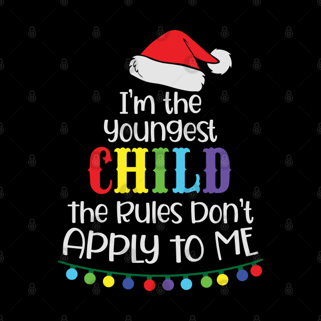 I'm the youngest child the rules don't apply to me by BadDesignCo