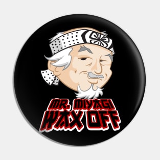 Mr. Miyagi Wax Off Pin