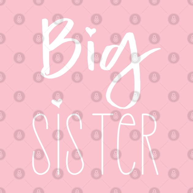 Big sister fun positive design by kuallidesigns