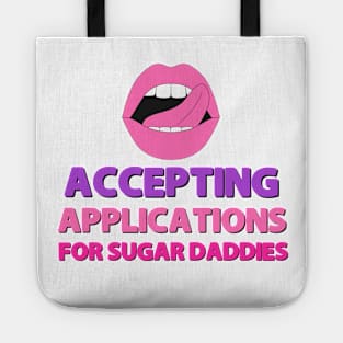 Funny sugar daddy quote Tote