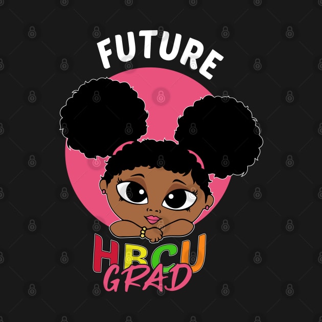 Future HBCU Grad History Black College Youth Kids Girl by HBart