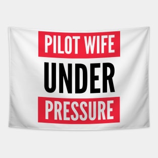 Pilot Wife Under Pressure Tapestry