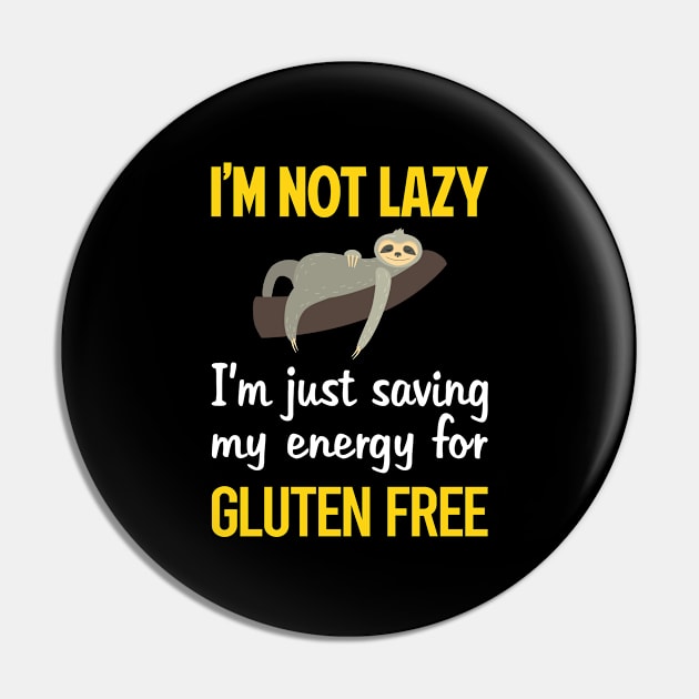 Funny Lazy Gluten Free Pin by relativeshrimp