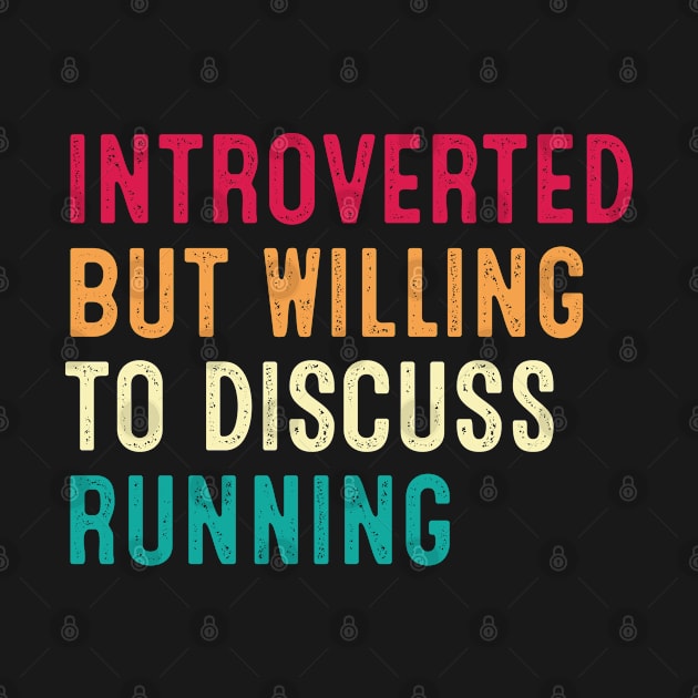 Introverted But Willing To Discuss Running Retro Vintage by HeroGifts