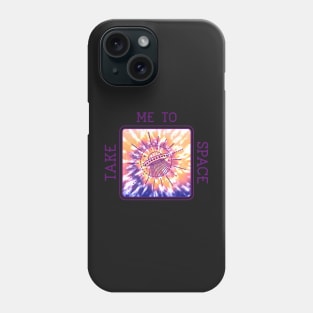 Take me to space tie dye Phone Case