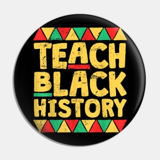 Teach Black History, Month School Teacher Gift Pin