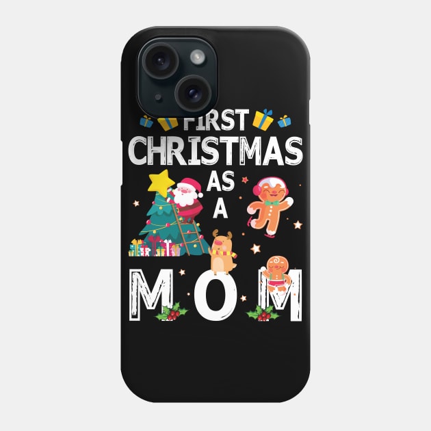 First Christmas As A Mom Merry Xmas Noel Day Mother Phone Case by bakhanh123