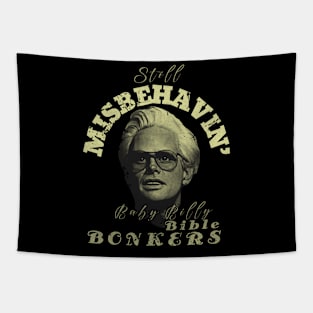 Misbehavin - Baby Billy s - Vintage hotdesign shirt Tapestry