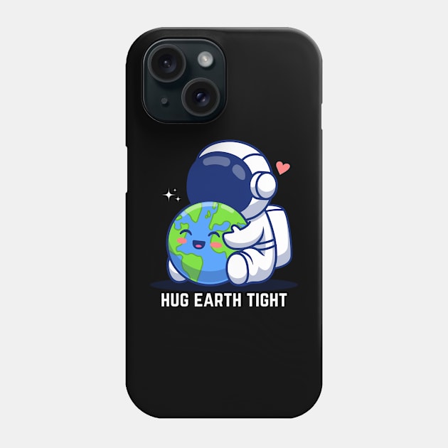 Astronaut Hugging Earth Phone Case by NorseMagic